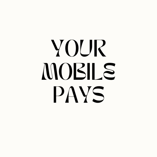 your mobile pays